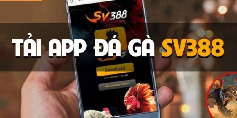Các bước tải app SV388 hệ điều hành Android dễ dàng 